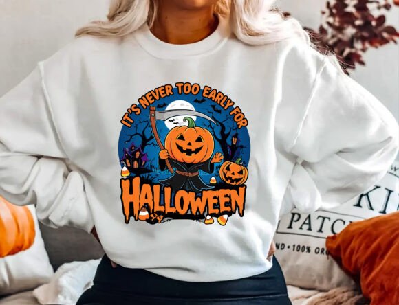 It's Never Too Early for Halloween Shirt: A Versatile Design for All Your Projects