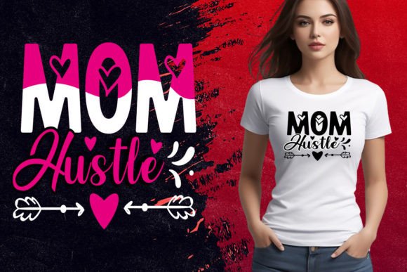 Mom Hustle T Shirt Design: A Versatile and Creative Solution for All Your Printing Needs